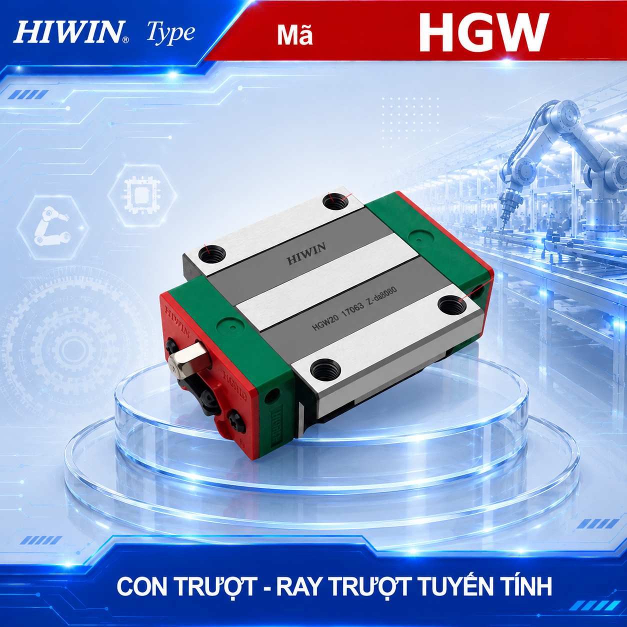 Con trượt vuông Hiwin HGW20HC, HGW25HC, HGW30HC, HGW35HC, HGW45HC