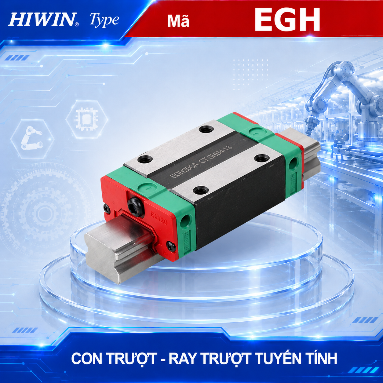 Con trượt vuông Hiwin EGH15CA, EGH20CA, EGH25CA, EGH30CA