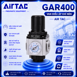 Van Điều Áp Khí Nén AirTAC GAR400